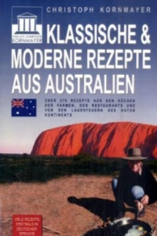Kniha Klassische & moderne Rezepte aus Australien Christoph Kornmayer