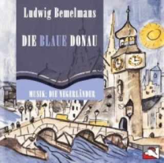 Książka Die blaue Donau, 3 Audio-CDs Ludwig Bemelmans