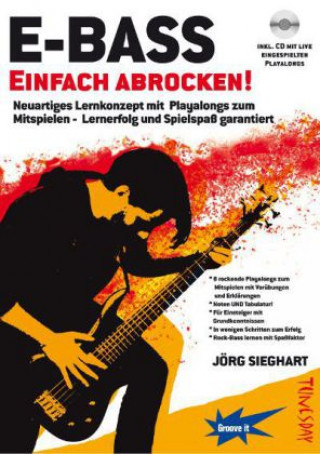 Drucksachen E-Bass - Einfach abrocken!, m. Audio-CD Jörg Sieghart