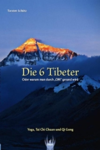 Carte Die 6 Tibeter Torsten Schütz