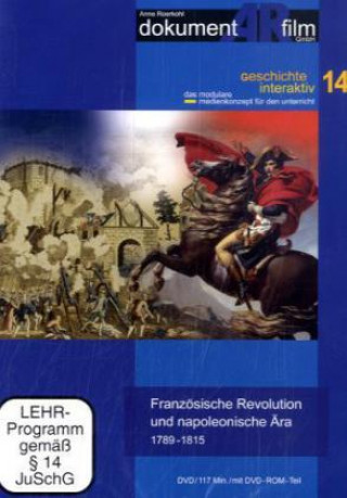 Видео Französische Revolution und Napoleonische Ära 1789-1815, 1 DVD Anne Roerkohl
