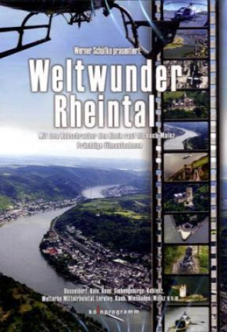 Video Weltwunder Rheintal, 1 DVD Werner Schäfke