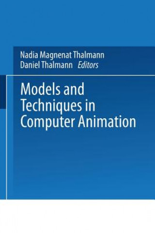 Kniha Models and Techniques in Computer Animation Nadia Magnenat Thalmann