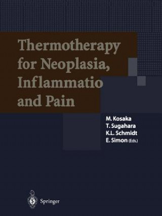 Książka Thermotherapy for Neoplasia, Inflammation, and Pain M. Kosaka