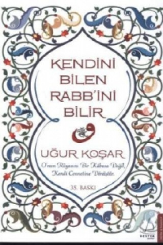 Livre Kendini Bilen Rabb'ini Bilir Ugur Kosar