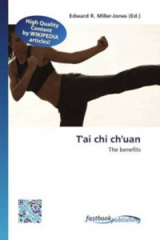 Kniha T'ai chi ch'uan Edward R. Miller-Jones