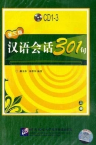 Audio Conversational Chinese 301 (Part A) Yuhua Kang