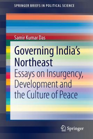 Książka Governing India's Northeast Samir Kumar Das