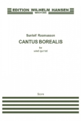 Tiskovina Cantus Borealis for Wind Quintet (Score) Sunleif Rasmussen