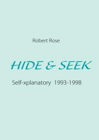 Könyv Hide & Seek Robert Rose