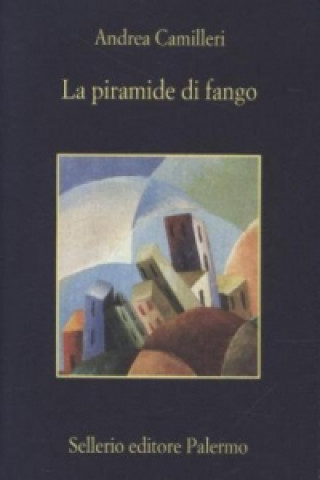 Kniha La piramide di fango Andrea Camilleri