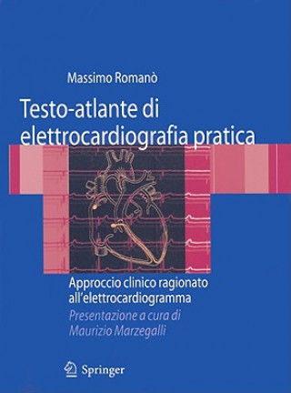 Kniha Testo-atlante di elettrocardiografia pratica Massimo Romano