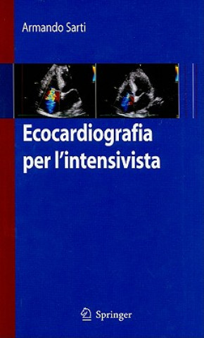 Książka Ecocardiografia per l'intensivista Armando Sarti