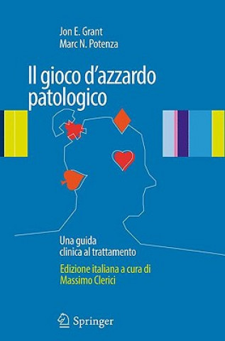 Book Il gioco d'azzardo patologico Jon E. Grant