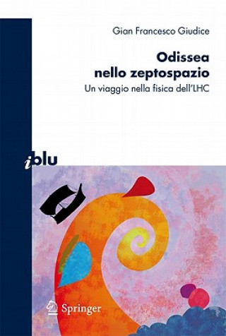 Kniha Odissea Nello Zeptospazio Gian Francesco Giudice