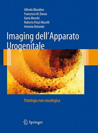 Kniha Imaging dell'Apparato Urogenitale Alfredo Blandino
