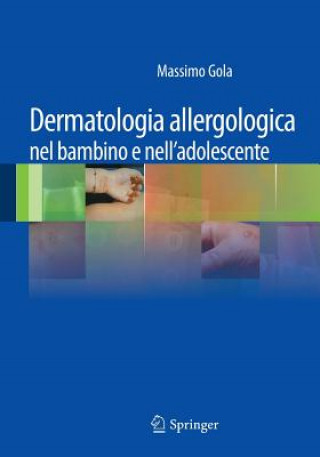 Carte Dermatologia Allergologica Nel Bambino E Nell'adolescente Massimo Gola