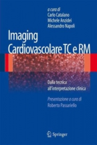 Könyv Imaging cardiovascolare TC e RM Carlo Catalano