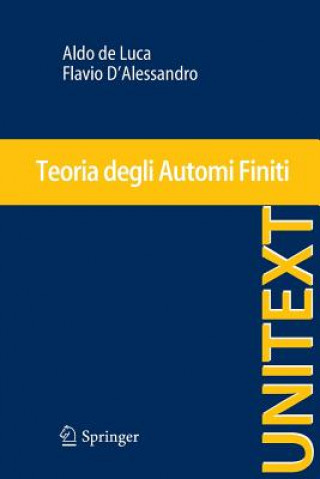 Könyv Teoria Degli Automi Finiti Aldo de Luca