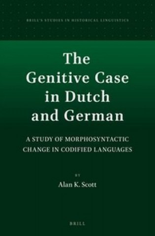 Kniha The Genitive Case in Dutch and German Alan Scott