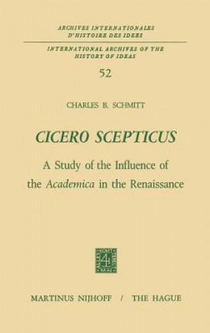 Könyv Cicero Scepticus Charles B. Schmitt