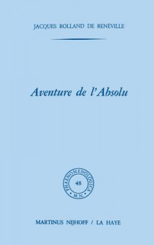 Könyv Aventure de l'absolu J. R. de Renéville