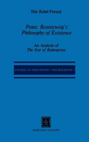 Carte Franz Rosenzweig's Philosophy of Existence E. R. Freund