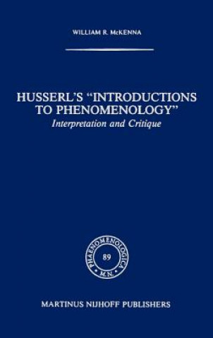 Könyv Husserl's "Introductions to Phenomenology" W. Mckenna