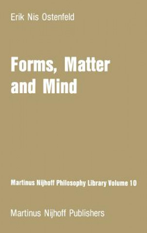 Könyv Forms, Matter and Mind E. Ostenfeld