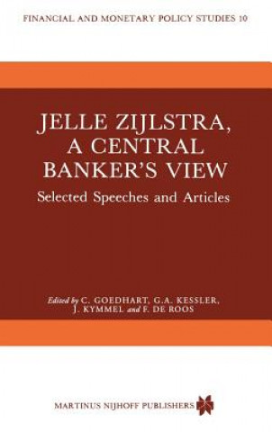 Kniha Jelle Zijlstra, a Central Banker's View C. Goedhart