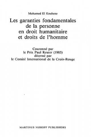 Kniha Les Garanties Fondamentales de la Personne en Droit Humanitaire et Droits de l'Homme Mohamed Kouhene