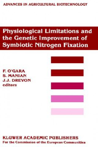 Könyv Physiological Limitations and the Genetic Improvement of Symbiotic Nitrogen Fixation F. O'Gara