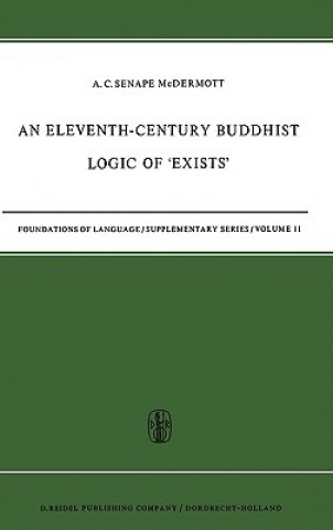 Könyv Eleventh-Century Buddhist Logic of 'Exists' A. C. McDermott