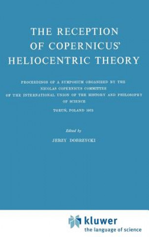 Książka Reception of Copernicus' Heliocentric Theory J. Dobrzycki