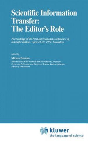 Kniha Scientific Information Transfer: The Editor's Role M. Balaban