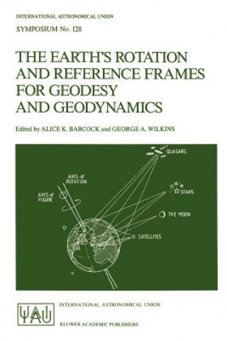 Könyv Earth's Rotation and Reference Frames for Geodesy and Geodynamics Alice K. Babcock