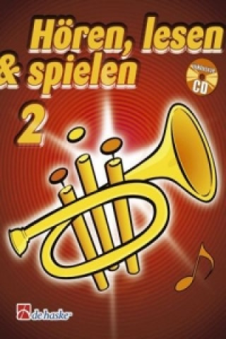 Tiskovina Hören, lesen & spielen, Schule für Trompete in B, m. Audio-CD. Bd.2 Tijmen Botma