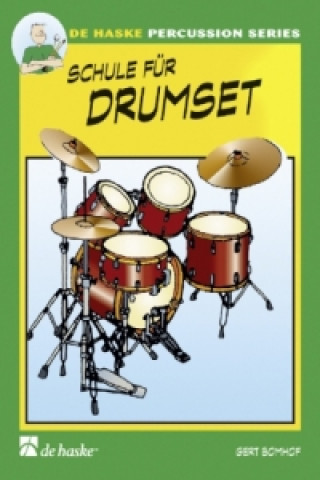 Livre Schule fur Drumset 1 Gert Bomhof