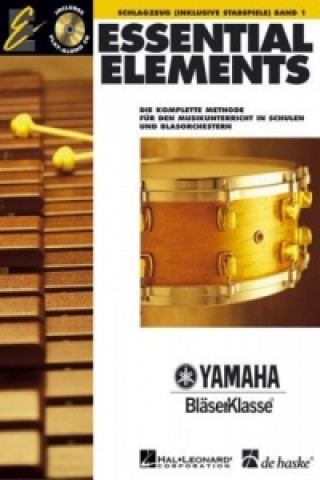 Materiale tipărite Essential Elements, für Schlagzeug (inkl. Stabspiele), m. Audio-CD. Bd.1 Tim Lautzenheiser