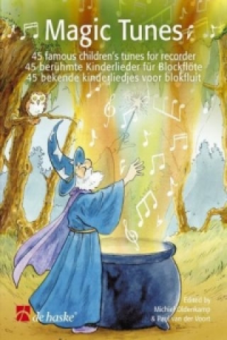 Pubblicazioni cartacee Magic Tunes, für Blockflöte, m. Audio-CD Michiel Oldenkamp