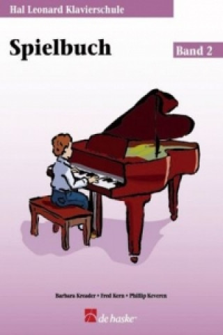 Materiale tipărite Hal Leonard Klavierschule, Spielbuch u. Audio-CD. Bd.2 Hal Leonard