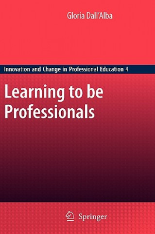 Buch Learning to be Professionals Gloria Dall'Alba