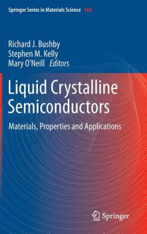 Kniha Liquid Crystalline Semiconductors Richard J. Bushby