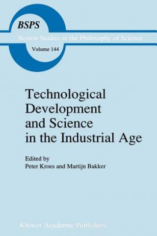 Książka Technological Development and Science in the Industrial Age M. Bakker