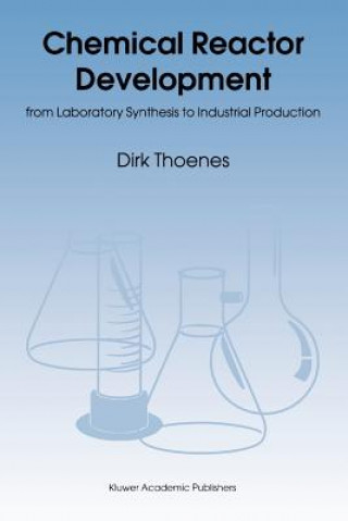 Kniha Chemical Reactor Development D. Thoenes