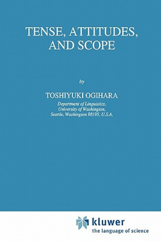 Книга Tense, Attitudes, and Scope T. Ogihara