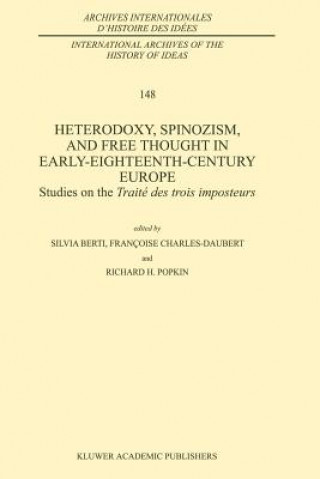 Book Heterodoxy, Spinozism, and Free Thought in Early-Eighteenth-Century Europe Silvia Berti