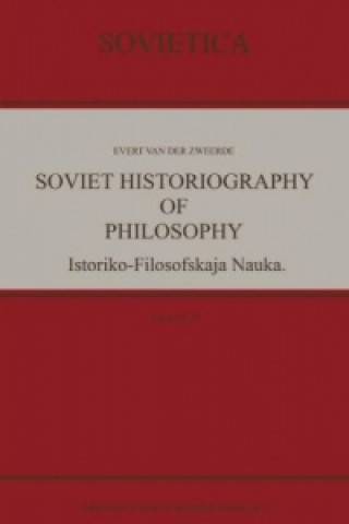 Book Soviet Historiography of Philosophy Evert van der Zweerde