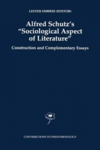 Livre Alfred Schutz's Sociological Aspect of Literature Lester Embree