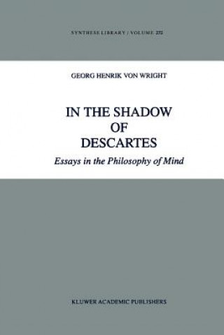 Carte In the Shadow of Descartes Georg H. von Wright